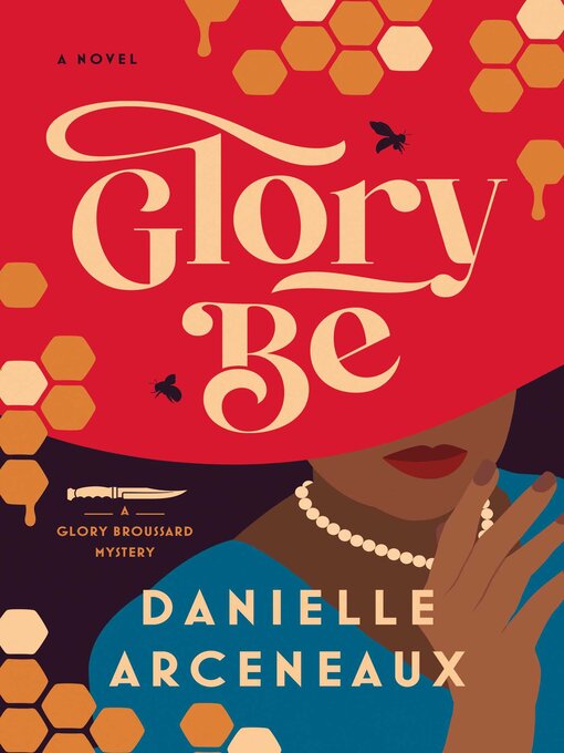 Title details for Glory Be by Danielle Arceneaux - Wait list